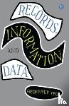 Yeo, Geoffrey - Records, Information and Data