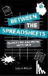 Walsh, Susan - Between the Spreadsheets