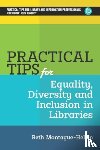 Montague-Hellen, Beth - Practical Tips for Equality, Diversity and Inclusion in Libraries