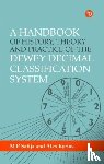 Kyrios, Alex, Satija, M. P. - A Handbook of History, Theory and Practice of the Dewey Decimal Classification System