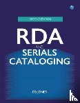 Jones, Ed - RDA and Serials Cataloging