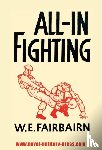 Fairbairn, W E - All-In Fighting