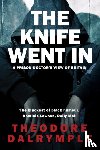 Dalrymple, Theodore - The Knife Went In