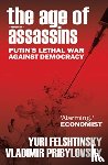 Felshtinksy, Yuri, Pribylovsky, Vladimir - The Age of Assassins