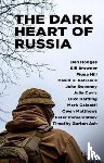  - The Dark Heart of Russia