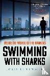 Luyendijk, Joris - Swimming with Sharks