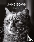 Bown, Jane - Jane Bown: Cats