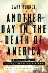 Younge, Gary - Another Day in the Death of America