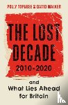 Toynbee, Polly, Walker, David - The Lost Decade