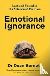Burnett, Dean - The Emotional Ignorance