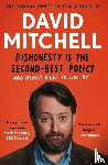 Mitchell, David - Dishonesty is the Second-Best Policy