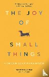 Parkinson, Hannah Jane - The Joy of Small Things