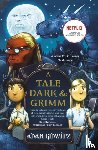 Gidwitz, Adam - A Tale Dark and Grimm