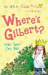 Ross, Tony, Finney, Wendy - Where's Gilbert?