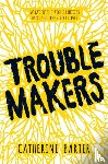Barter, Catherine - Troublemakers