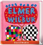 McKee, David - Elmer and Wilbur
