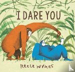 Wykes, Reece - I Dare You