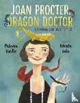 valdez, patricia - Joan procter, dragon doctor : the woman who loved reptiles