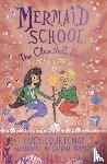 Courtenay, Lucy - Mermaid School: The Clamshell Show