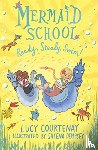 Courtenay, Lucy - Mermaid School: Ready, Steady, Swim!