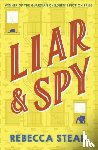 Stead, Rebecca - Liar and Spy