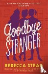 Stead, Rebecca - Goodbye Stranger