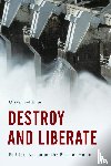 Feltham, Oliver - Destroy and Liberate - Political Action on the Basis of Hume