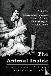  - The Animal Inside - Essays at the Intersection of Philosophical Anthropology and Animal Studies