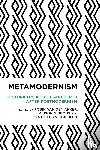  - Metamodernism