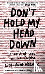 Holmes, Lucy-Anne - Don't Hold My Head Down