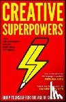 Bambach, Laura Jordan, Earls, Mark, Fiandaca, Daniele, Morrison, Scott - Creative Superpowers