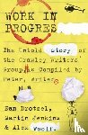 Brotzel, Dan, Jenkins, Martin, Woolf, Alex - Work in Progress