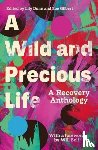  - A Wild and Precious Life