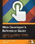 Johanan, Joshua, Khan, Talha, Zea, Ricardo - Web Developer's Reference Guide