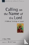 Millar, J Gary - Calling on the Name of the Lord