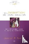 Treloar, Geoffrey R. - The Disruption of Evangelicalism