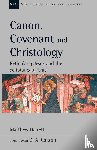 Barrett, Dr Matthew - Canon, Covenant and Christology