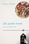 Holmes, Christopher R. J. - The Lord Is Good