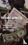 Moore, Mick, Prichard, Wilson, Fjeldstad, Odd-Helge - Taxing Africa