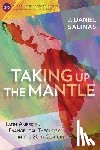 Salinas, Daniel J. - Taking Up the Mantle