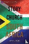 Roy, Kevin - The Story of the Church in South Africa