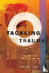  - Tackling Trauma