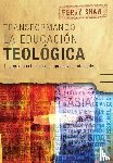 Shaw, Perry - Transformando la educacion teologica