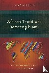 Oseje, Lawrence - African Traditions Meeting Islam