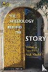  - The Missiology Behind the Story
