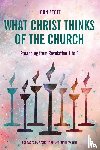 Stott, John - What Christ Thinks of the Church