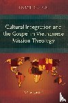 Nguyen, KimSon - Cultural Integration and the Gospel in Vietnamese Mission Theology