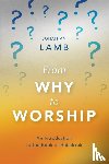 Lamb, Jonathan - From Why to Worship