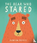 Beedie, Duncan - The Bear Who Stared