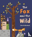 McFarland, Clive - The Fox and the Wild